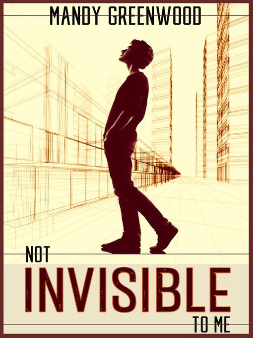 Title details for Not Invisible to Me by Mandy Greenwood - Available